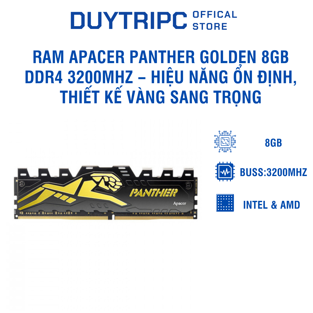 RAM Apacer Panther Golden 8GB DDR4 3200MHz – Hiệu năng ổn định, thiết kế vàng sang trọng